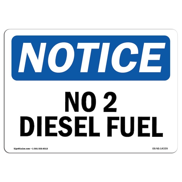 Safety Sign, OSHA Notice, 3.5" Height, 5" Width, No 2 Diesel Fuel Sign, Landscape, 10PK